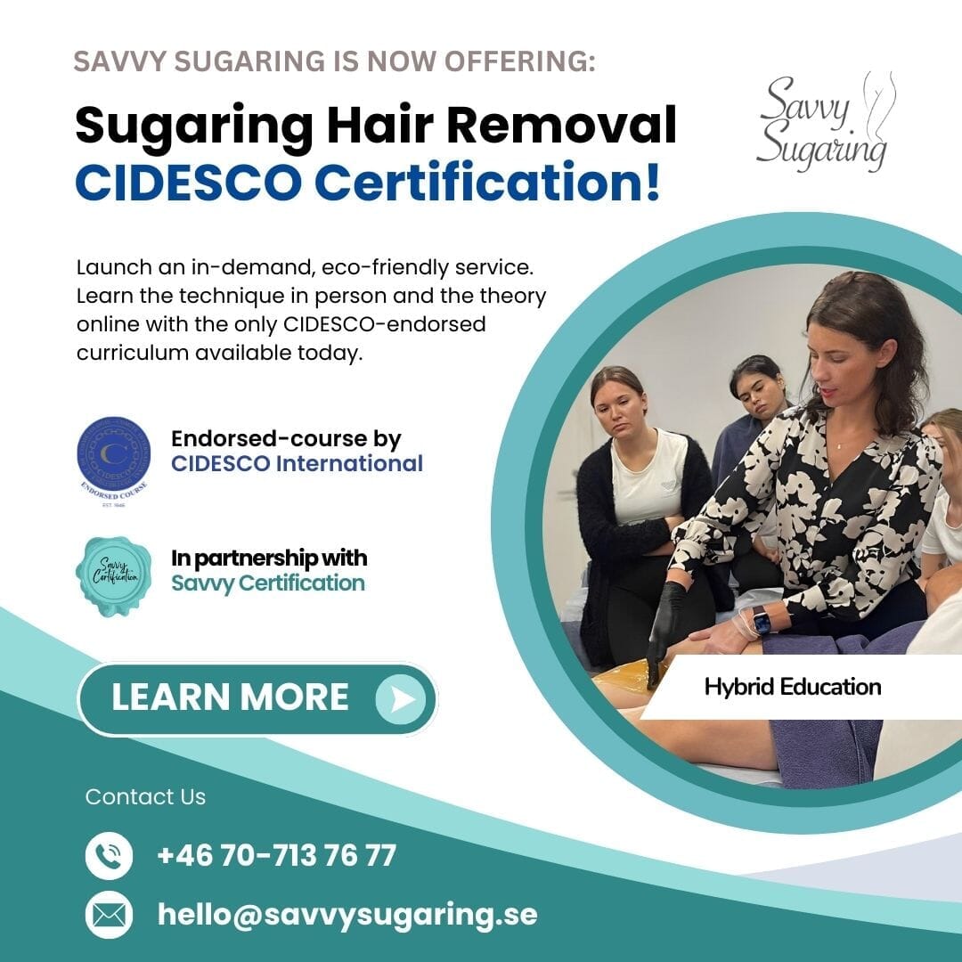 Sugaring Certification and Kit (CIDESCO-Endorsed Program) Course Savvy Certification 